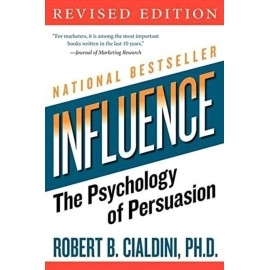 HarperBusiness influence: The Psychology of Persuasion