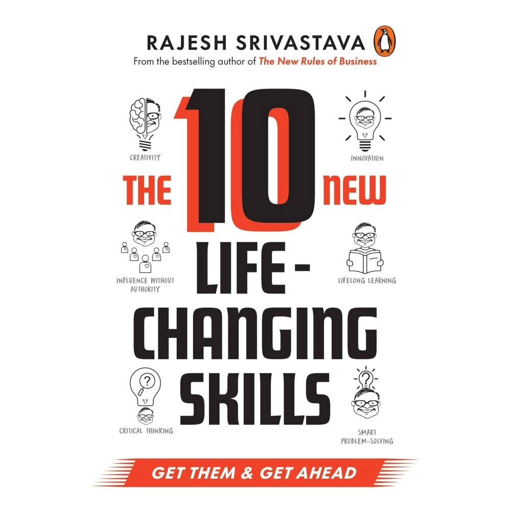 The 10 New Life-Changing Skills: Get Them and Get Ahead!