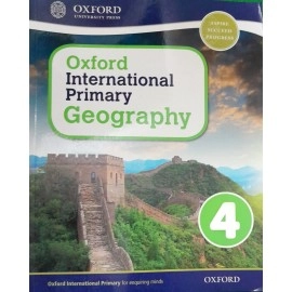 OXFORD UNIVERSITY PRESS OUP INDIA INTERNATIONAL PRIMARY GEOGRAPHY STUDENT BOOK 4
