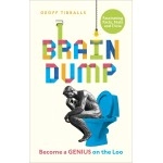 Brain Dump: Become a Genius on the Loo
