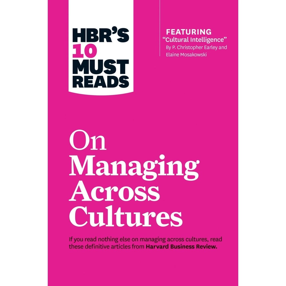 Harvard Business Review Press HBR\'s 10 Must Reads On Managing Across Cultures
