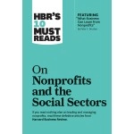 HBR\'s 10 Must Reads on Nonprofits and the Social S