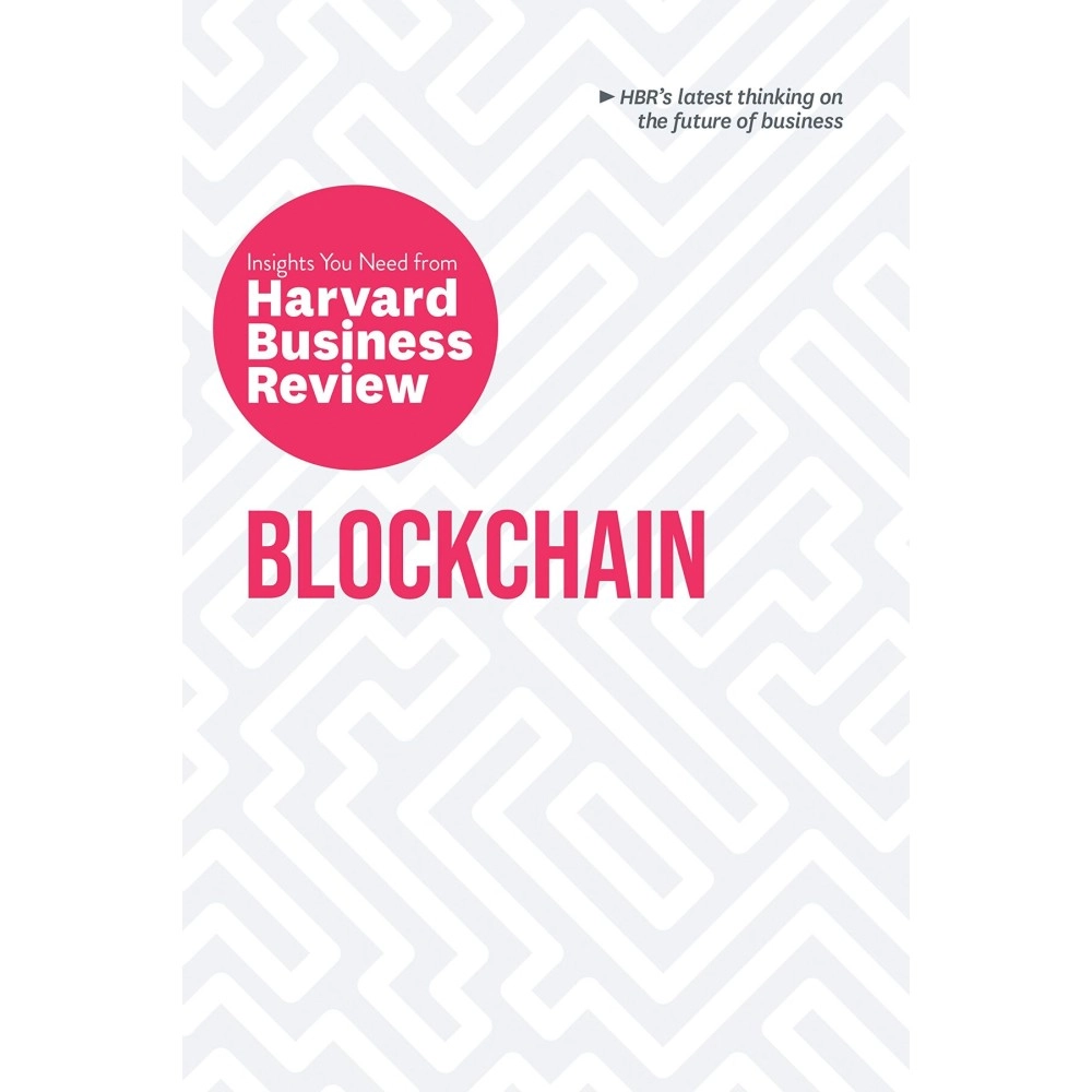 Blockchain: The Insights You Need from Harvard Business Review