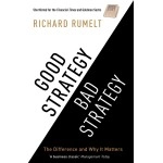 Good Strategy Bad Strategy The Difference and Why it Matters by Richard Rumelt - Paperback