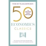 Nicholas Brealey Publishing 50 Economics Classics: Your shortcut to the most important ideas on capitalism, finance, and the global economy