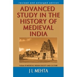 Advanced Study in the History of Medieval India Vo..