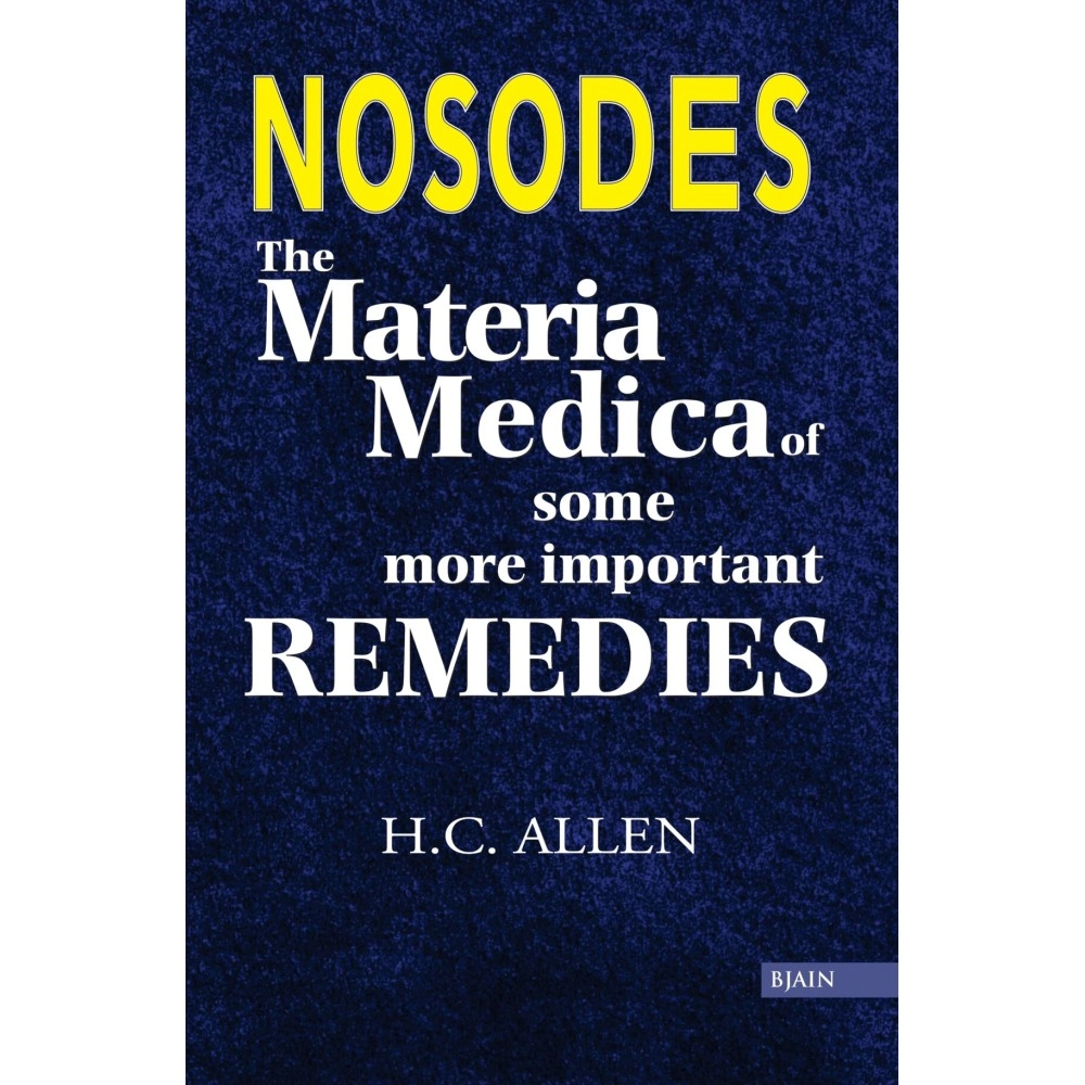 Nosodes: The Materia Medica of Some More Important Remedies