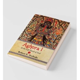 Rupa Publications India Aghora: at the Left Hand of God: At the Left Hand of God