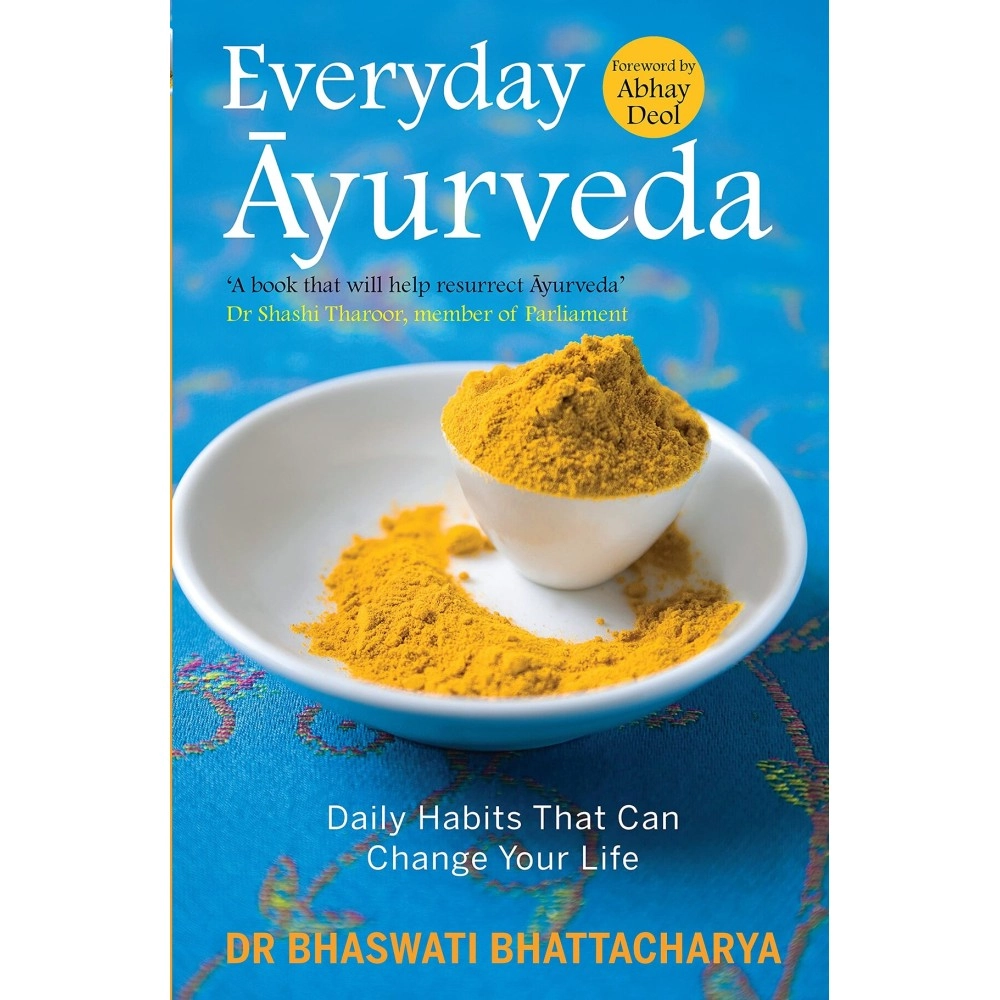 Everyday Ayurveda: Daily Habits That Can Change Your Life