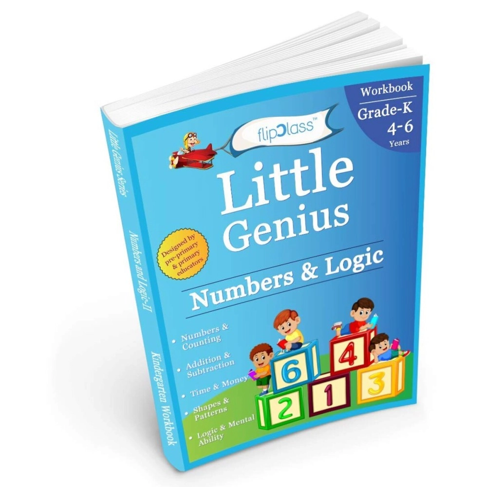 Numbers & Logic: Kindergarten Workbook (Little Genius Series): Teaches Numbers, Numbers in Words, Addition & Subtraction, Time & Money, Patterns, Logic & Mental Ability to Pre-Primary Child (4-6 yrs)