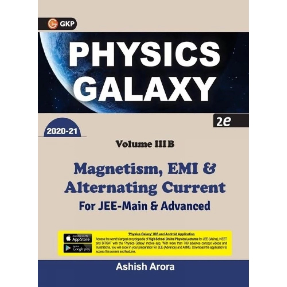Physics Galaxy 2020-21: Vol.3B - Magnetism, EMI & Alternating Current 2e