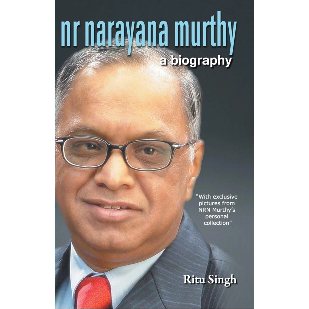 NR Narayana Murthy - A Biography