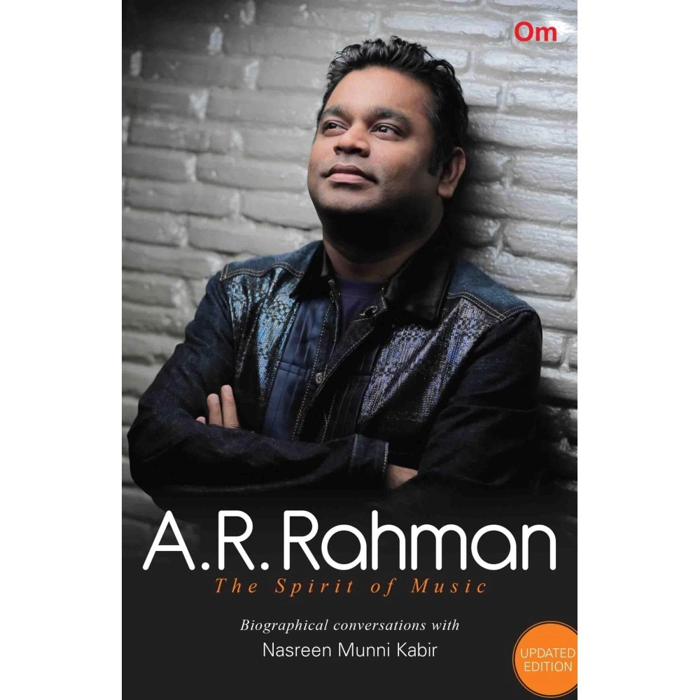 A.R. Rahman : The Spirit of Music