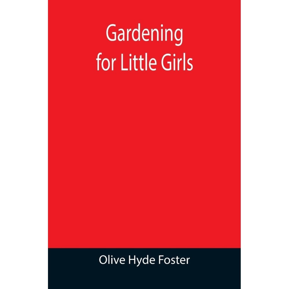 Gardening for Little Girls