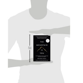 The Mountain Is You: Transforming Self-Sabotage Into Self-Mastery