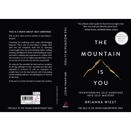 The Mountain Is You: Transforming Self-Sabotage Into Self-Mastery