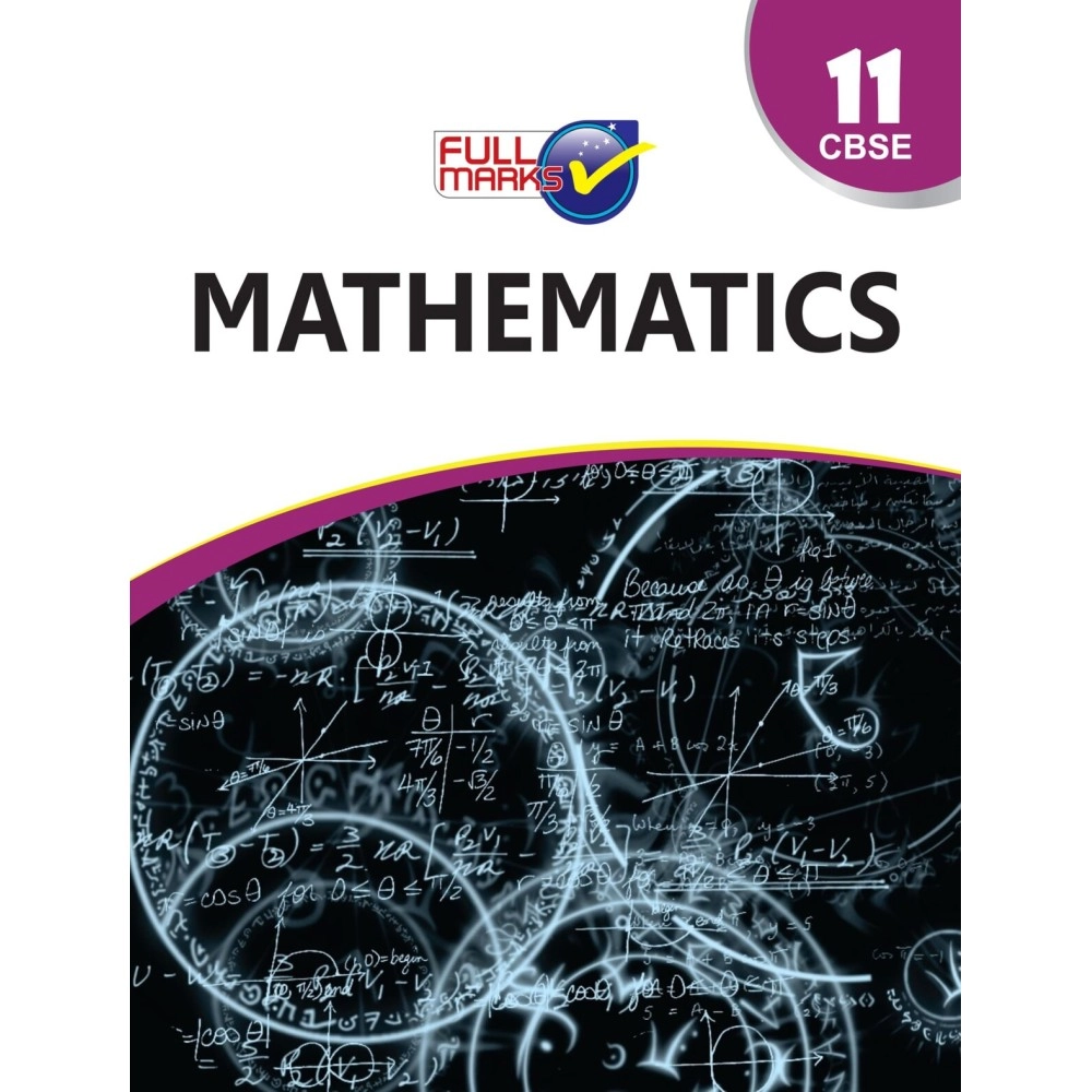 Full Marks Mathematics CBSE Class 11 by Khem Chand Sisodia - Paperback