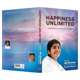 Manjul Publishing House Pvt Ltd Happiness Unlimited:: Awakening with the Brahma Kumaris