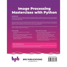Image Processing Masterclass with Python: 50+ Solutions and Techniques Solving Complex Digit
