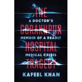 The Gorakhpur Hospital Tragedy