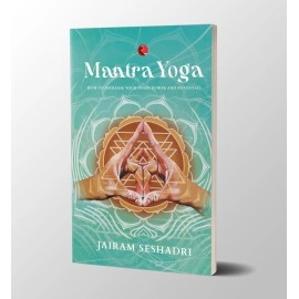 Rupa Publications India MANTRA YOGA: HOW TO INCREASE YOUR INNER POWER AND POTENTIAL