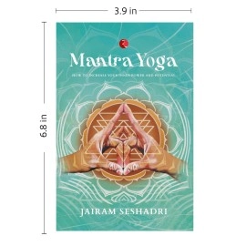 Rupa Publications India MANTRA YOGA: HOW TO INCREASE YOUR INNER POWER AND POTENTIAL