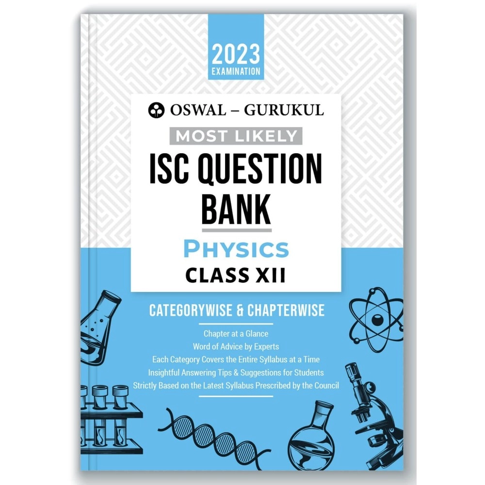 Oswal - Gurukul Physics Most Likely Question Bank: ISC Class 12 for 2023 Exam