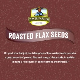 JEWEL FARMER Roasted Flax Seeds, Raw Superfood with Protein, Dietary Fiber, Omega 3 (250g)