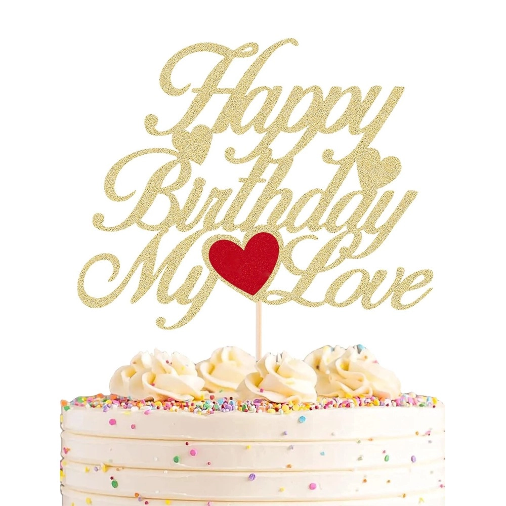 Festiko Happy Birthday My Love Cake Topper - Gold Glitter My Love Birthday Party Cake Decoration Supply - Lover Birthday Cake Topper with Heart for Wife, Husband, Children or Parent
