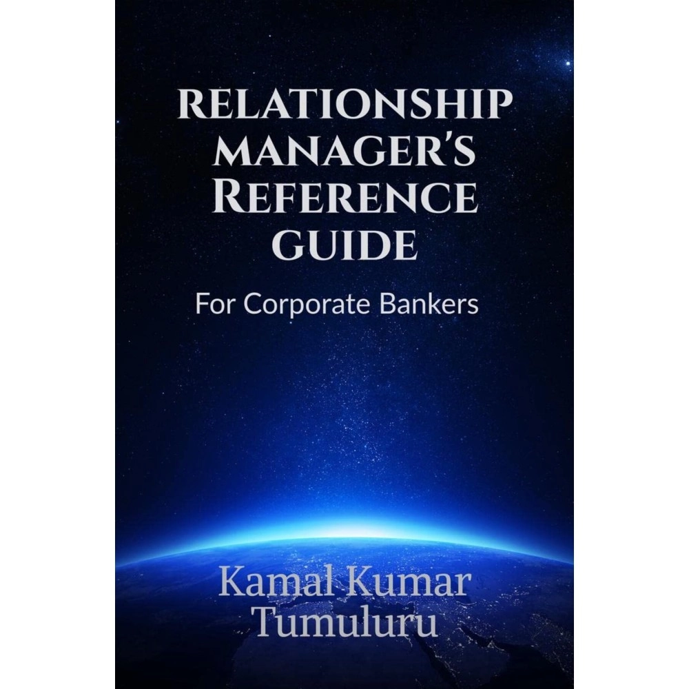 Relationship Managers Reference Guide: For Corporate Bankers