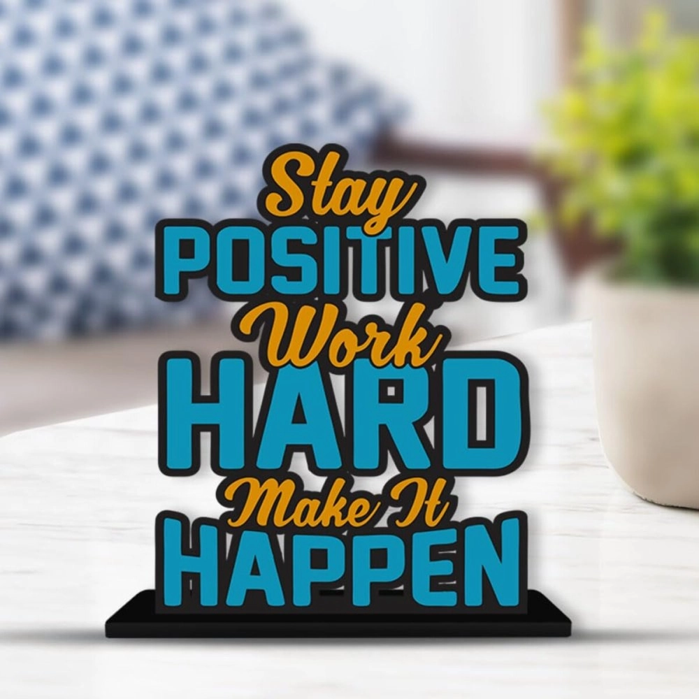 Art Vibes Wooden Stay Positive Work Hard Quotes Table Decoration for Office Desk | Designer Home Decor, Livingroom, Modern | Showpiece | Gift Item (SP_1172)