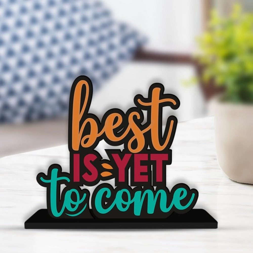 Artvibes Wooden Idols and Figurine Best is Yet to Come Positive Quotes Table Decoration for Office Desk | Home Decor | Living Room | Modern Art Wood Showpiece Gift Item (SP_1122N), Inspirational