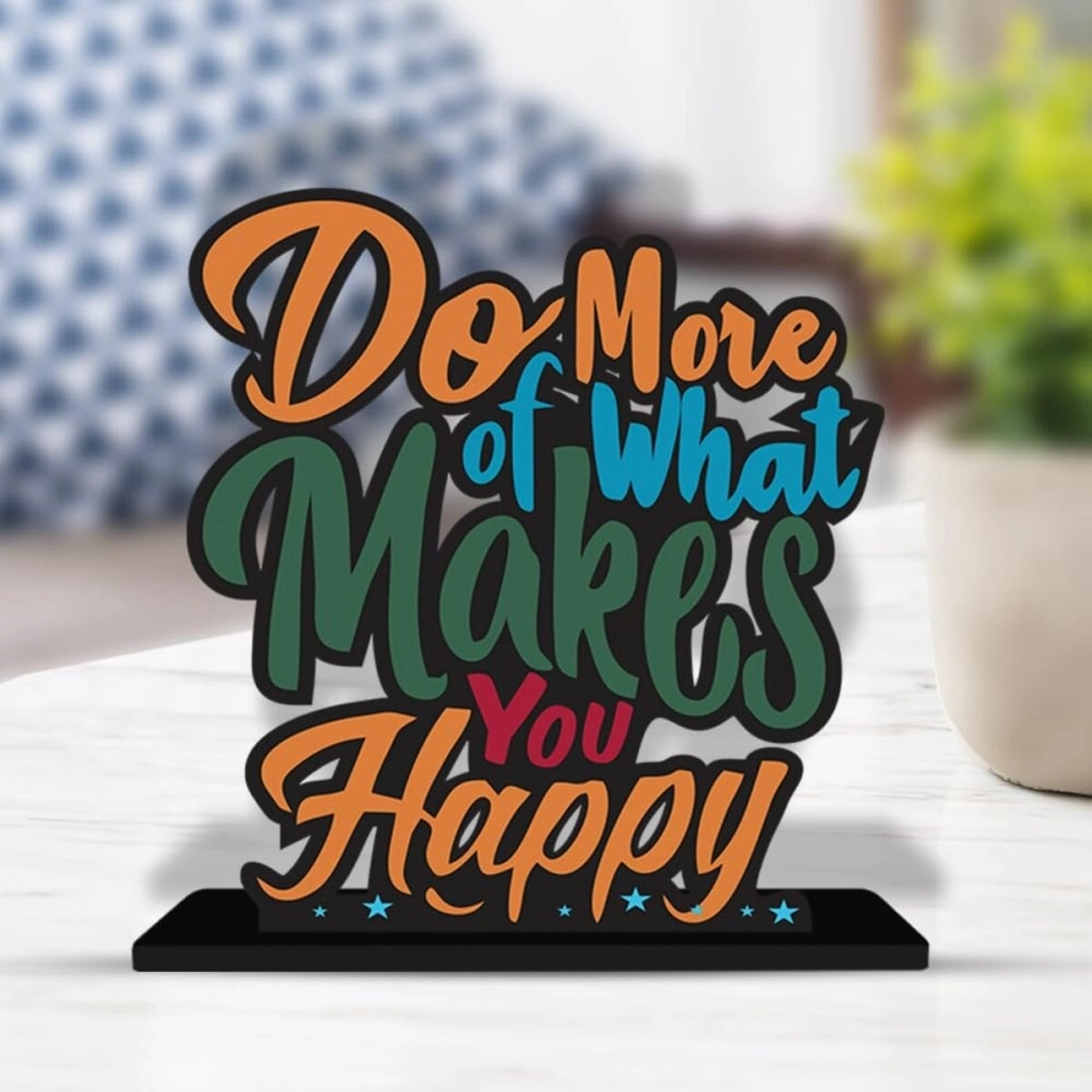 Artvibes Wooden Idols and Figurine Do More of What Makes You Happy Quotes Table Decor for Office Desk Showpiece | Home Decoration Item| Living Room | Modern Gifting Items (SP_1129N)