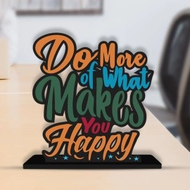 Artvibes Wooden Idols and Figurine Do More of What Makes You Happy Quotes Table Decor for Office Desk Showpiece | Home Decoration Item| Living Room | Modern Gifting Items (SP_1129N)