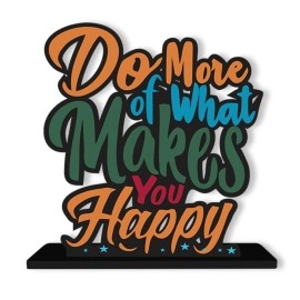 Artvibes Wooden Idols and Figurine Do More of What Makes You Happy Quotes Table Decor for Office Desk Showpiece | Home Decoration Item| Living Room | Modern Gifting Items (SP_1129N)