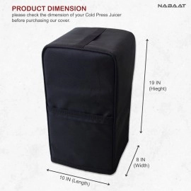 NABAAT Juicer Cover, Black, Standard Size (8X 10X 19) for Cold Press Juicers like Agaro/Kuving/Hestia