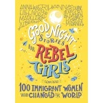 HarperCollins Good Night Stories For Rebel Girls: 100 Immigrant Women Who Changed The World