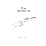 Independently Published I Hope This Finds You